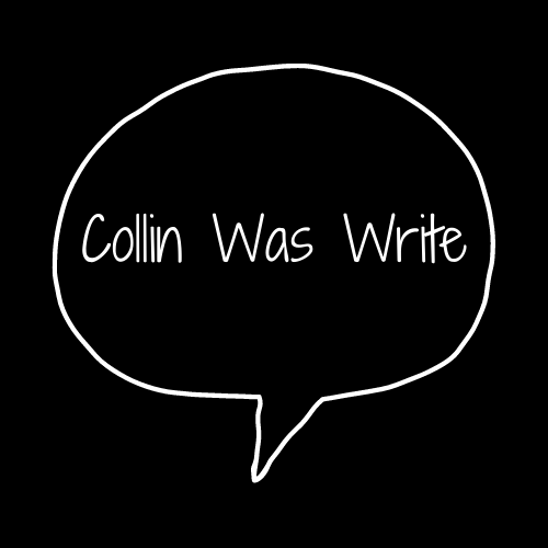 Collin Was Write